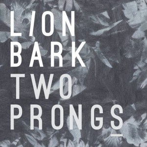 lion bark two prongs