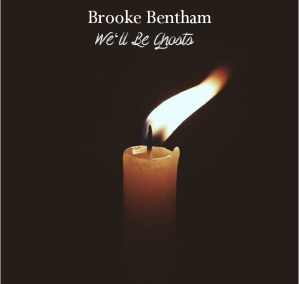 brooke bentham we'll be ghosts