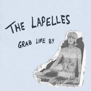 the lapelles grab life by
