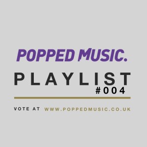 popped playlist 004